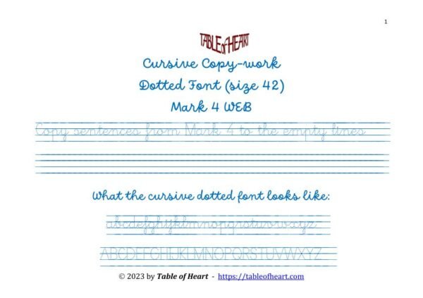 Mark 4 Copywork cursive dotted font size 42 worksheets