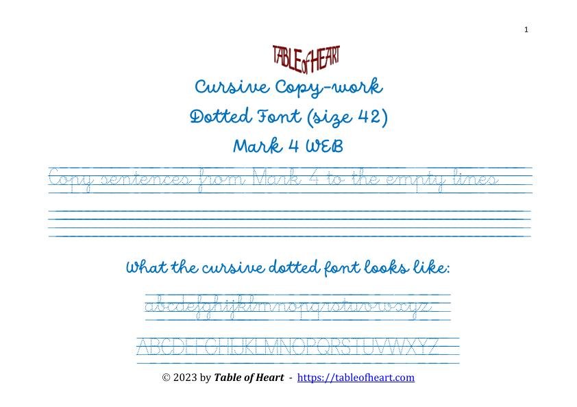 Mark 4 Copywork cursive dotted font size 42 worksheets